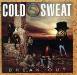 Cold Sweat : Break Out
